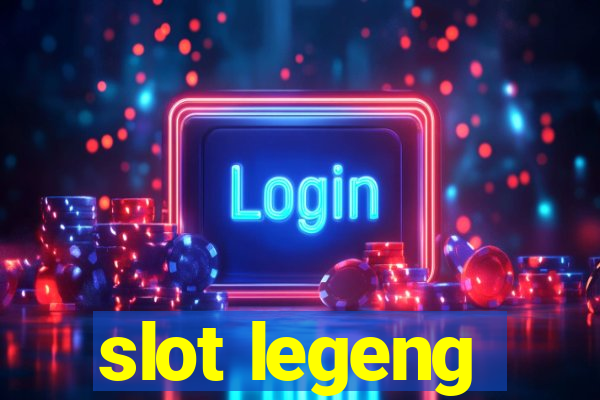 slot legeng