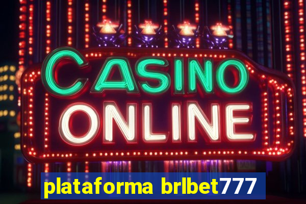 plataforma brlbet777