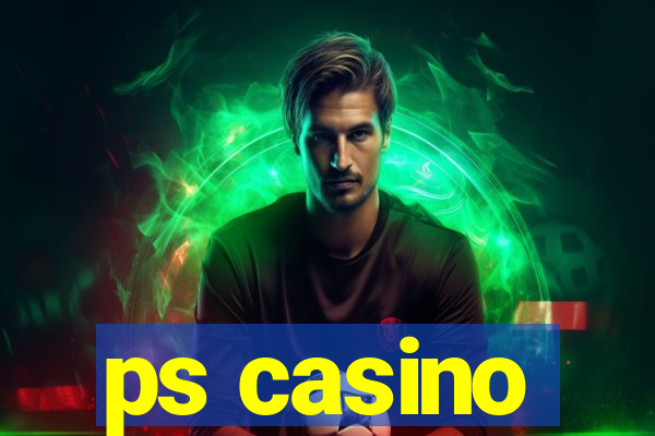 ps casino