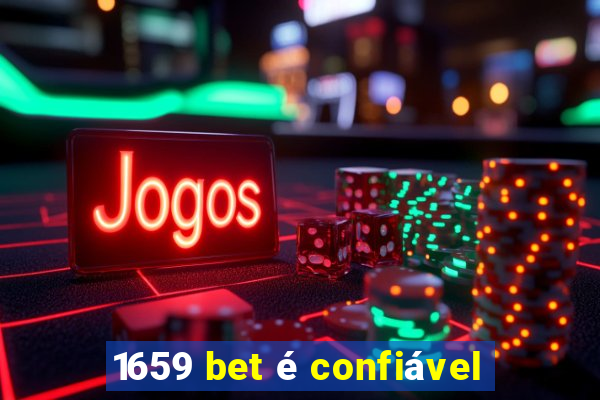 1659 bet é confiável