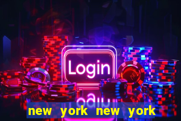 new york new york slot machines