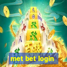 met bet login