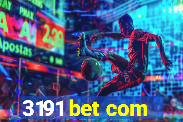 3191 bet com