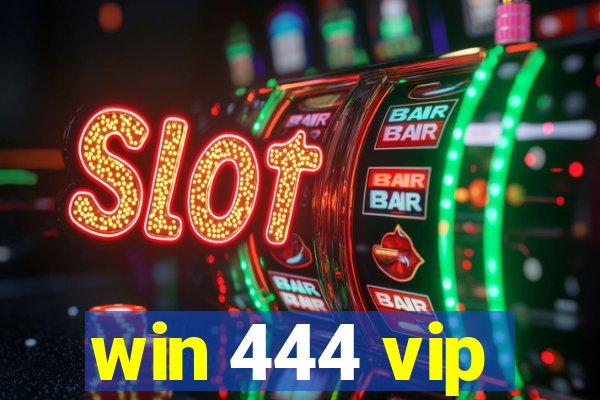 win 444 vip