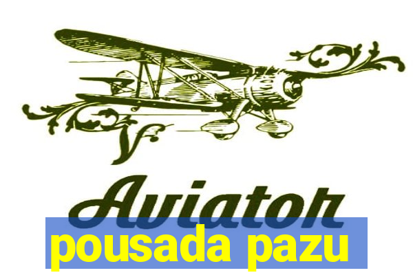 pousada pazu