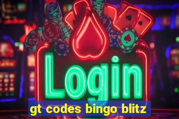 gt codes bingo blitz