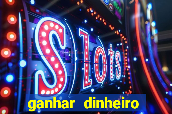 ganhar dinheiro fortune tiger