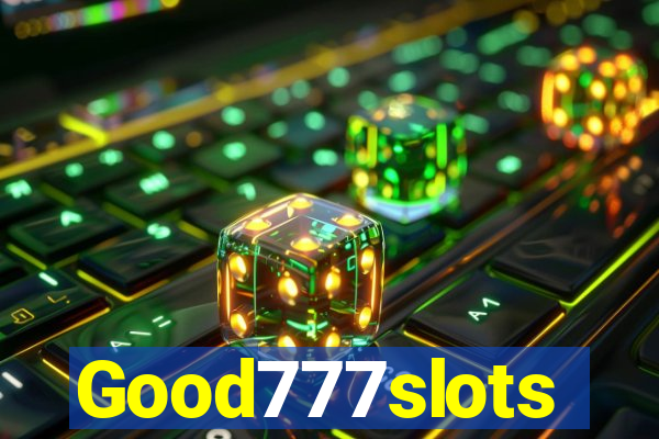 Good777slots