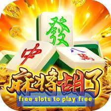 free slots to play free