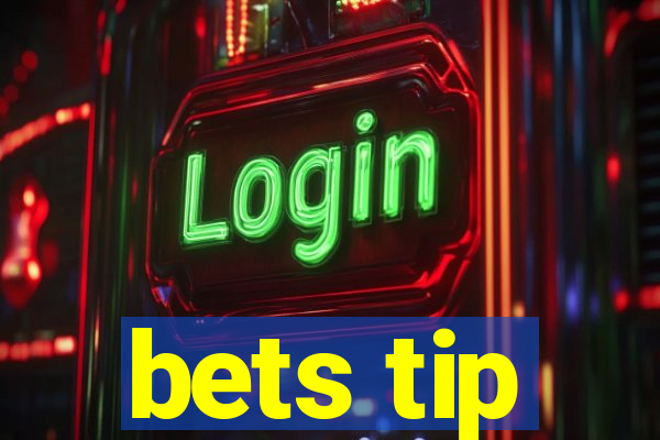 bets tip