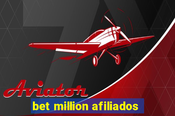 bet million afiliados