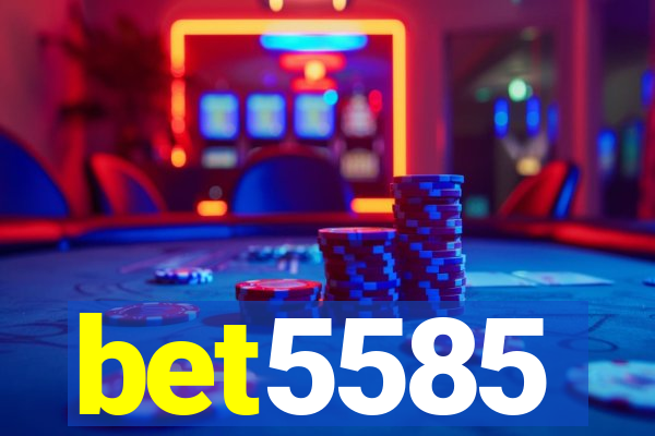 bet5585