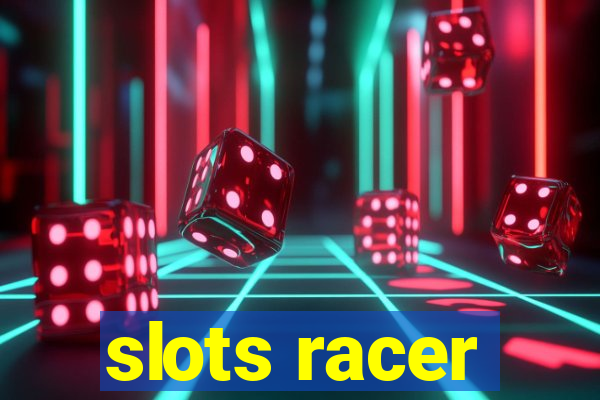 slots racer