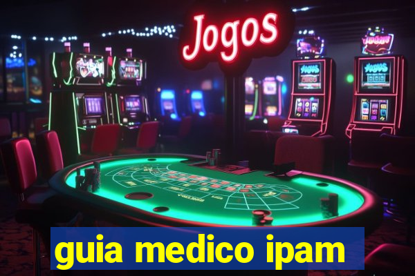 guia medico ipam