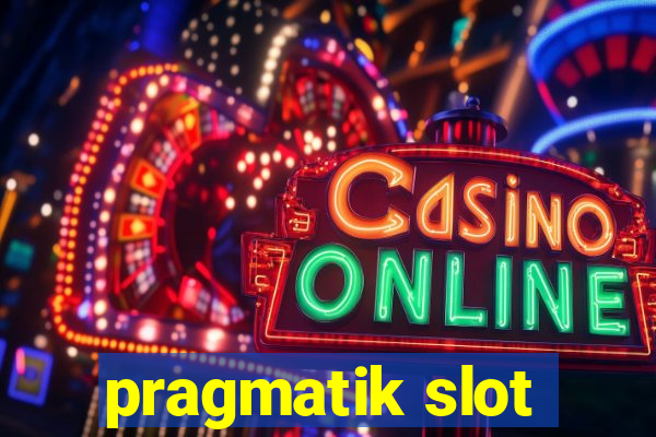 pragmatik slot