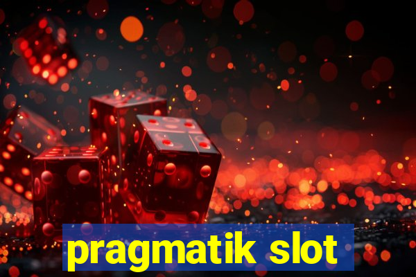 pragmatik slot