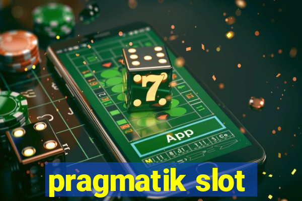 pragmatik slot