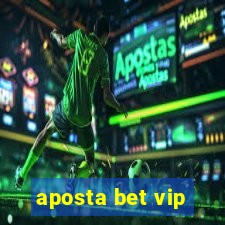 aposta bet vip