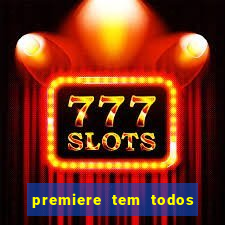 premiere tem todos os jogos