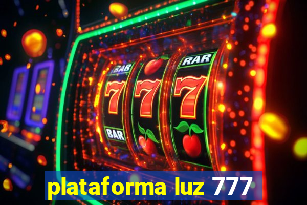 plataforma luz 777