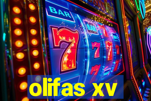 olifas xv