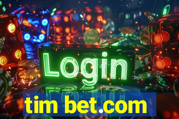 tim bet.com