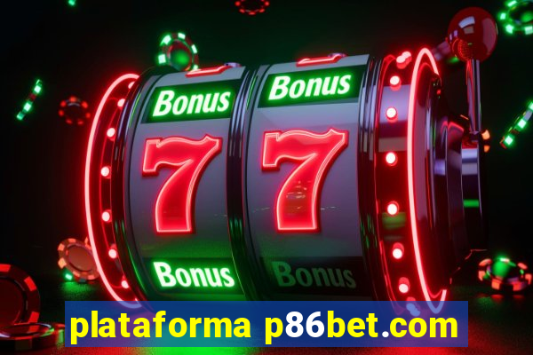 plataforma p86bet.com