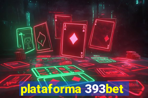 plataforma 393bet