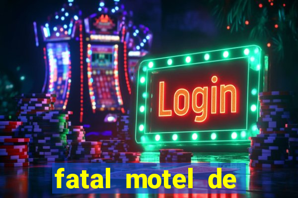 fatal motel de nova mutum