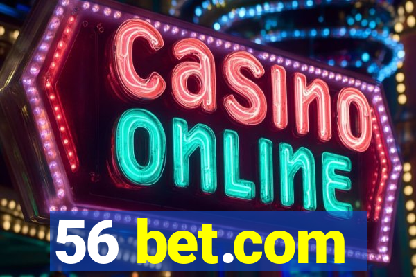 56 bet.com