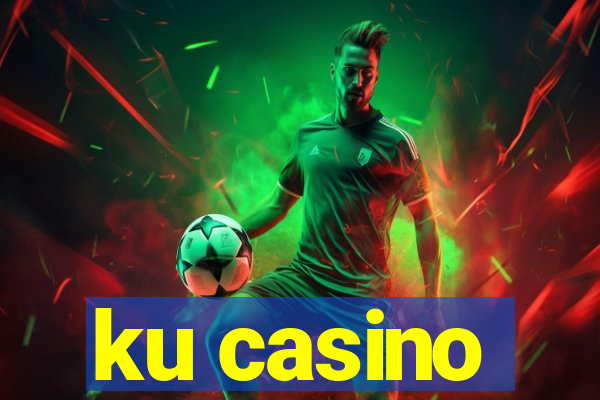 ku casino