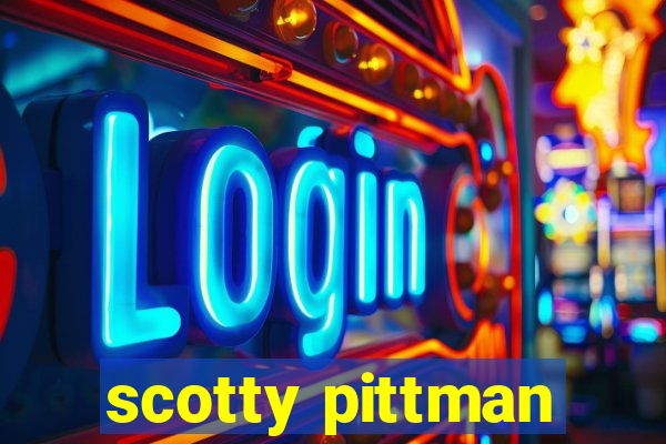 scotty pittman