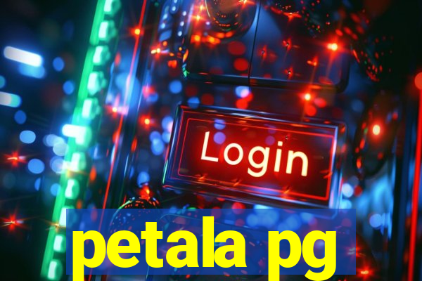 petala pg