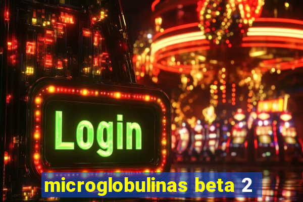 microglobulinas beta 2