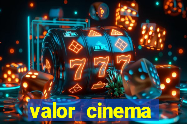 valor cinema shopping paralela