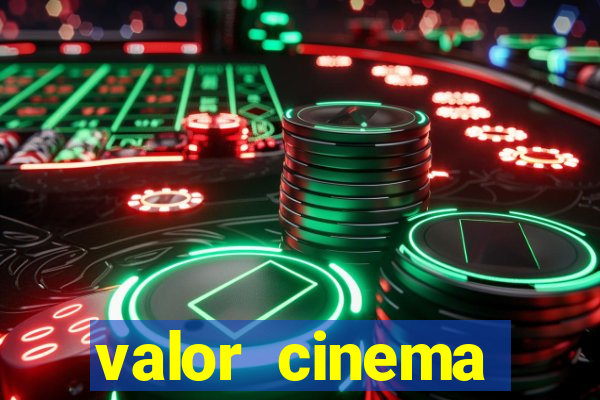 valor cinema shopping paralela