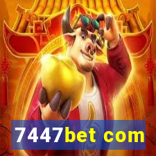 7447bet com