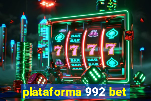 plataforma 992 bet