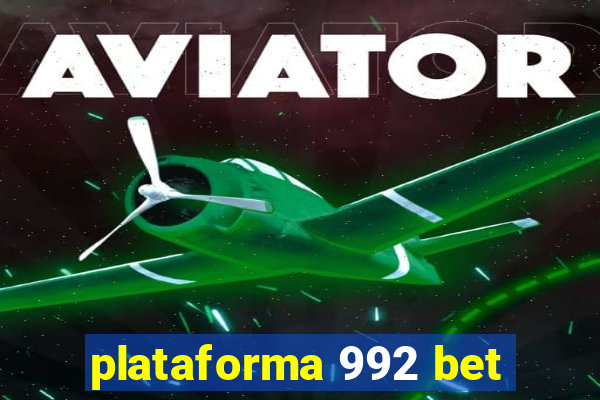 plataforma 992 bet