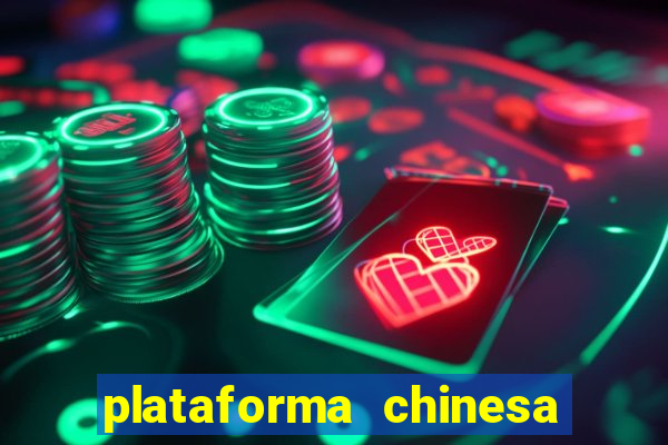 plataforma chinesa do tigrinho