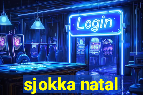 sjokka natal