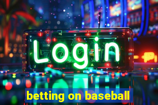 betting on baseball