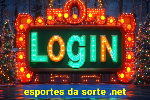 esportes da sorte .net