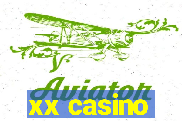 xx casino