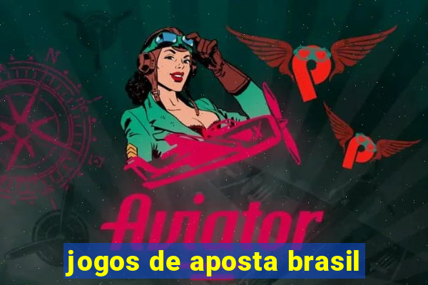 jogos de aposta brasil