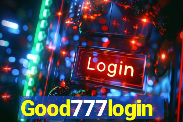 Good777login