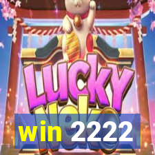 win 2222