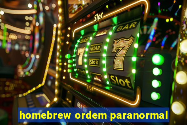 homebrew ordem paranormal