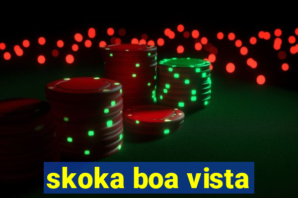 skoka boa vista