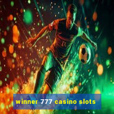 winner 777 casino slots